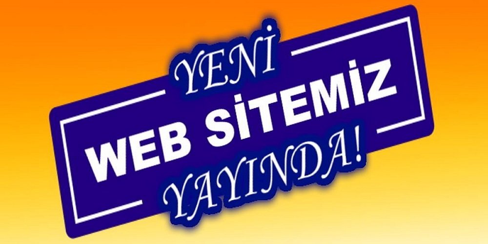 Yeni Web Sitemiz Yayında!